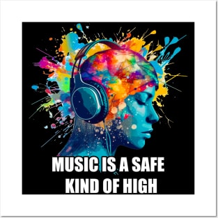 MUSIC A SAFE KIND OF HIGH Posters and Art